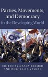 Parties, Movements, and Democracy in the Developing             World