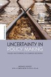 Heazle, M: Uncertainty in Policy Making