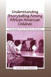 Understanding Storytelling Among African American Children