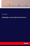 Anthologie aus den Lyrikern der Griechen