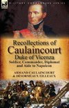 Recollections of Caulaincourt, Duke of Vicenza