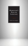 Heidegger's Path to Language