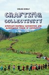 Schelly, C: Crafting Collectivity