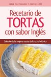 Recetario de Tortas y Pasteles con sabor inglés