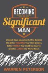 Becoming a Significant Man