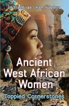 Ancient West African Women - Toppled Cornerstones