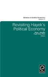 Revisiting Hayek's Political Economy