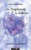 Die Tragikomik des Lebens