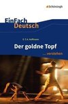 Der goldne Topf. EinFach Deutsch ... verstehen