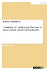 Leadership and employee performance in the petroleum industry of Saudi Arabia