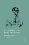 Albert Schweitzer's Legacy for Education