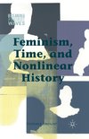 Feminism, Time, and Nonlinear History