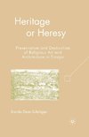 Heritage or Heresy