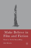 Make Believe in Film and Fiction