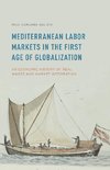 Mediterranean Labor Markets in the First Age of Globalization