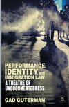 Performance, Identity, and Immigration Law