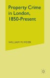 Property Crime in London, 1850-Present