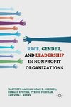 Race, Gender, and Leadership in Nonprofit Organizations