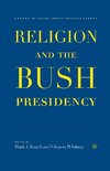 Religion and the Bush Presidency