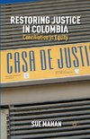 Restoring Justice in Colombia