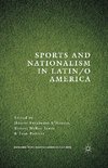 Sports and Nationalism in Latin / o America