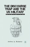 The Discourse Trap and the US Military