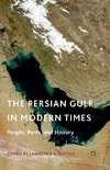 The Persian Gulf in Modern Times