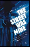 The Street Was Mine