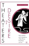 Theaters of Desire: Authors, Readers, and the Reproduction of Early Chinese Song-Drama, 1300-2000