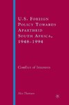 U.S. Foreign Policy Towards Apartheid South Africa, 1948-1994