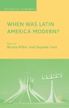 When Was Latin America Modern?