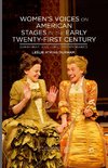 Women's Voices on American Stages in the Early Twenty-First Century