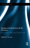 Drones and the Future of Air Warfare