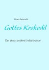 Gottes Krokodil