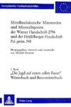 Mittelhochdeutsche Minnereden und Minneallegorien der Wiener Handschrift 2796 und der Heidelberger Handschrift Pal. germ. 348