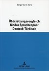 Übersetzungsvergleich für das Sprachenpaar Deutsch-Türkisch