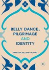 Belly Dance, Pilgrimage and Identity