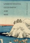 Understanding Geography and War