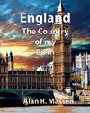 England the Country of my Birth