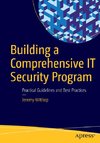 Building a Comprehensive IT Security Program