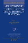 New Approaches to Death in Cities during the Health Transition