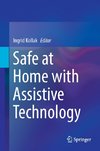 Safe at Home with Assistive Technology