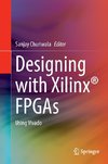 Designing with Xilinx® FPGAs