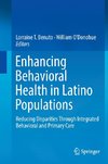 Enhancing Behavioral Health in Latino Populations