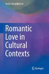 Romantic Love in Cultural Contexts