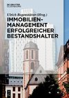 Immobilienmanagement erfolgreicher Bestandshalter