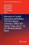 Informatics in Control, Automation and Robotics 12th International Conference, ICINCO 2015 Colmar, France, July 21-23, 2015 Revised Selected Papers