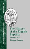 The History of the English Baptists - Vol. 4