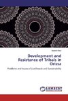 Development and Resistance of Tribals in Orissa