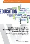 Die Durchlässigkeit des Bildungssystems speziell der dualen Ausbildung